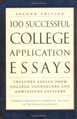 100 Successful College Application Essays (Second Edition)