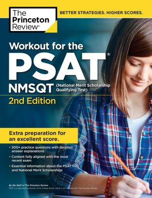 Workout for the PSAT/NMSQT, 2nd Edition (College Test Preparation) Workout for the PSAT/NMSQT, 2nd Edition (College Test Preparation)
