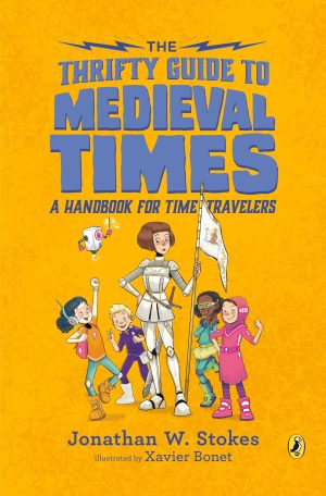 The Thrifty Guide to Medieval Times: A Handbook for Time Travelers (The Thrifty Guides) The Thrifty Guide to Medieval Times: A Handbook for Time Travelers (The Thrifty Guides)