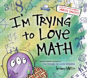 I’m Trying to Love Math