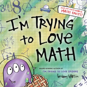 I’m Trying to Love Math