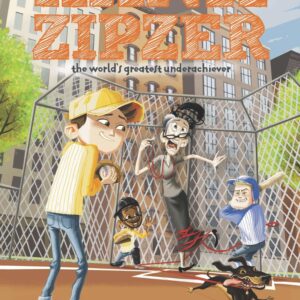 The Zippity Zinger #4: The Zippity Zinger The Mostly True Confessions of the World’s Best Underachiever (Hank Zipzer)