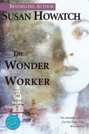 The Wonder Worker: A Novel (St. Benet’s Trilogy)