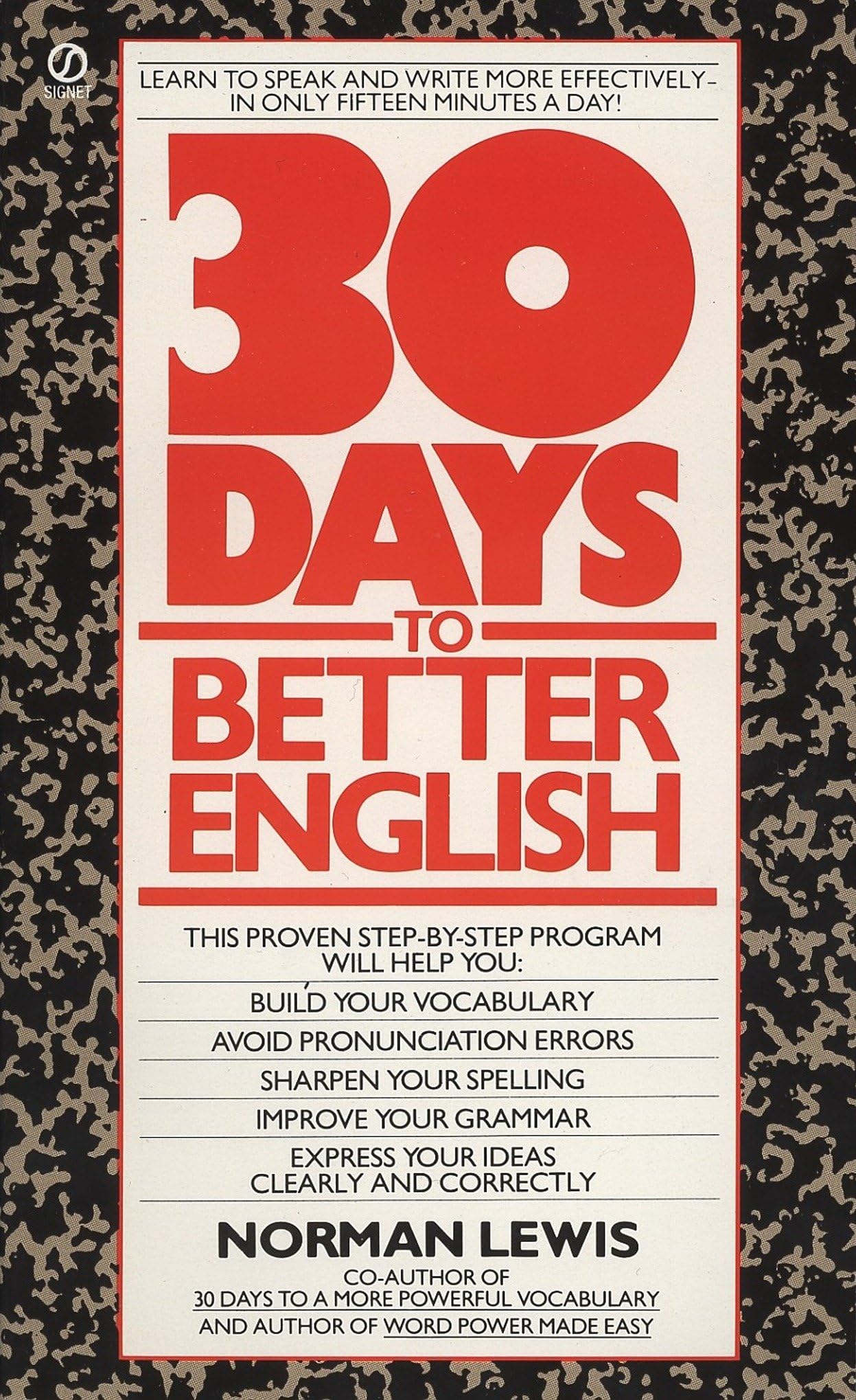 Thirty Days to Better English: Learn to Speak and Write More Effectively–in Only Fifteen Minutes a Day!