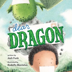 Dear Dragon: A Pen Pal Tale Dear Dragon: A Pen Pal Tale