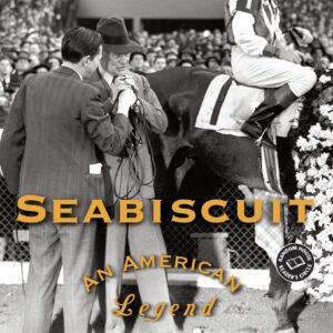 Seabiscuit: An American Legend (Ballantine Reader’s Circle)