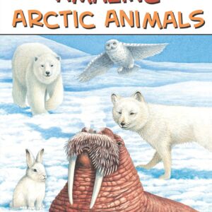 Amazing Arctic Animals (Penguin Young Readers, Level 3)
